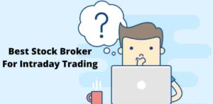 Best Broker for Intraday Trading