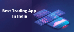 Best Trading App in India