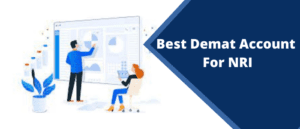 Best Demat Account For NRI