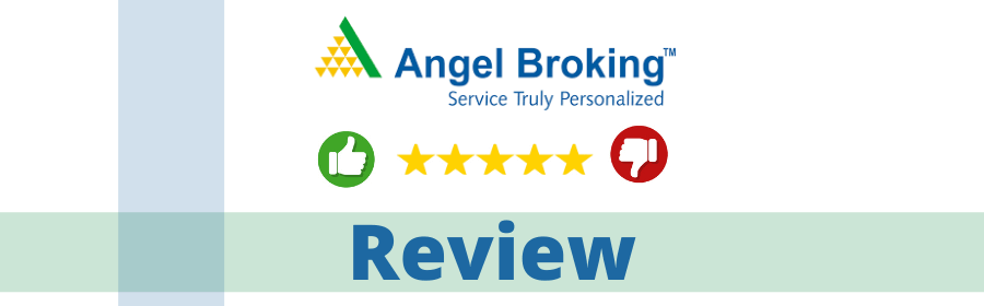 Angel Broking or Angel one Review, Stock Trading, Demat, Brokerage Charges & More