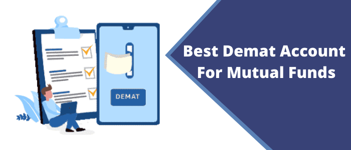 Best Demat Account For Mutual Funds in India