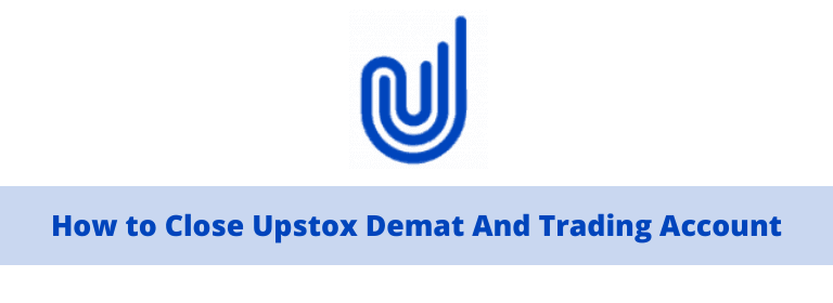 How to close Upstox account?