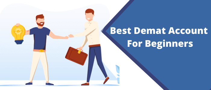 Best Demat and Trading Account for Beginners in India