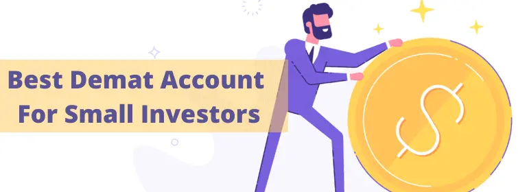 Top 7 Best Demat Accounts for Small Investors 2025 : TheShareBrokers Best Demat Account for Small Investors