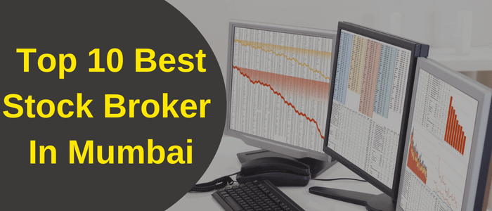 Top 10 Best Stock Broker In Mumbai