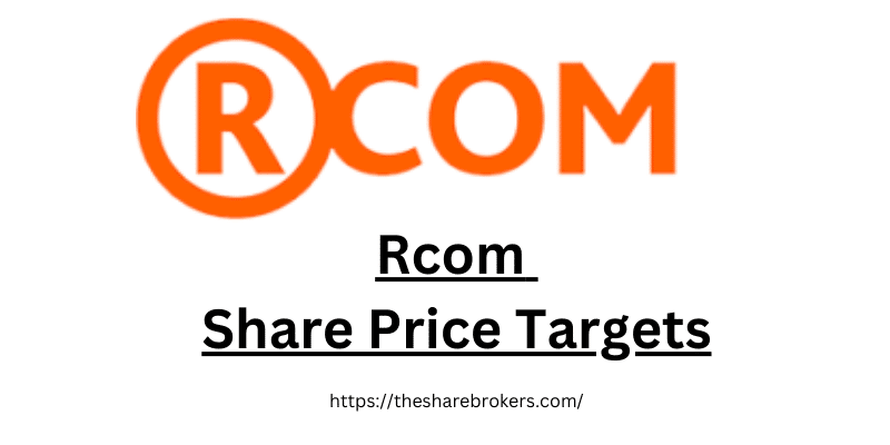 Rcom Share Price Targets for 2023, 2024, 2025, & 2030