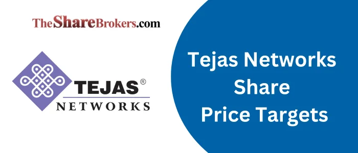 Tejas Networks Share Price Targets